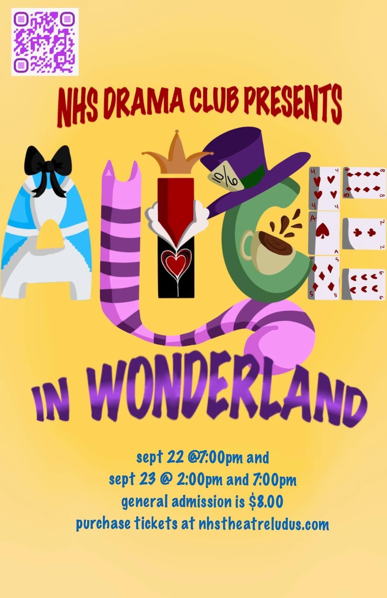 NHS Drama Club Presents Alice in Wonderland - September 22 at 7pm and September 23 at 2pm and 7pm. General admission is $8. Purchase tickets at nhstheatreludos.com